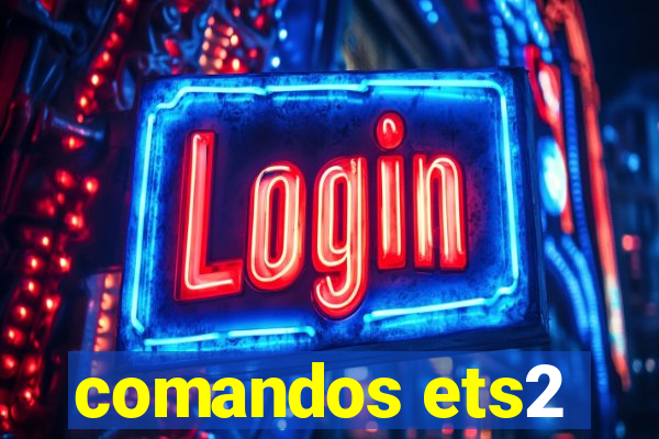 comandos ets2